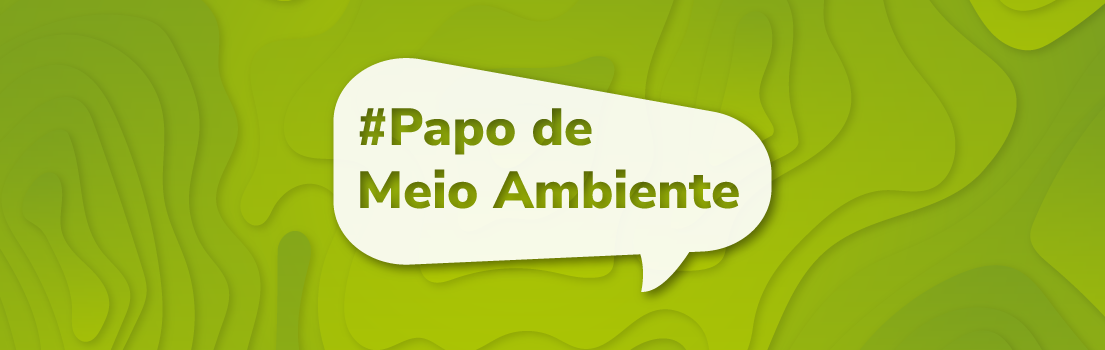 papo de meio ambiente banner noticia